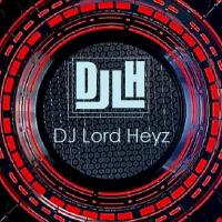 DJ Lord Heyz